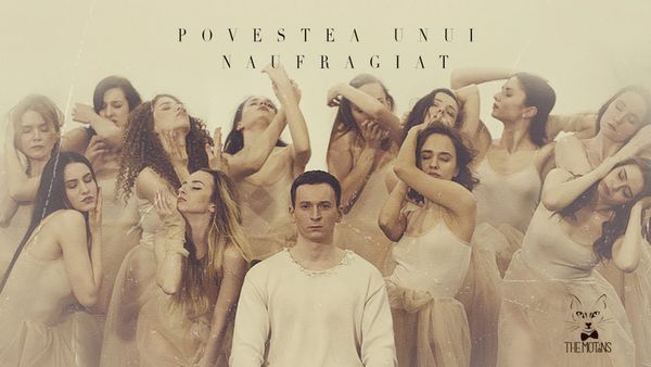 THE MOTANS - Povestea Unui Naufragiat