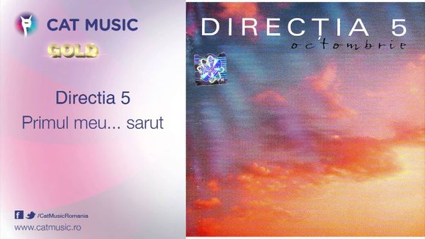 R.DIRECTIA 5 - Primul Meu Sarut