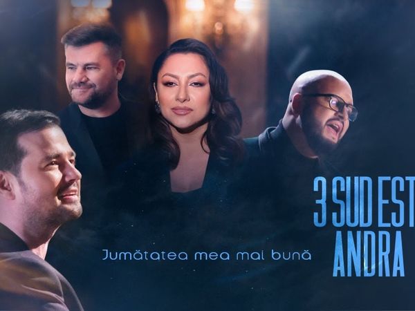 Andra și 3 Sud Est ocupă primul loc &icirc;n topul Media Forest cu piesa &bdquo;Jumătatea mea mai bună&rdquo;