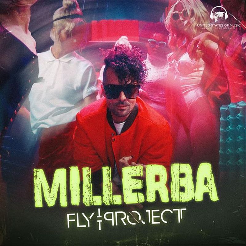 Fly Project a lansat videoclipul piesei „Millerba”