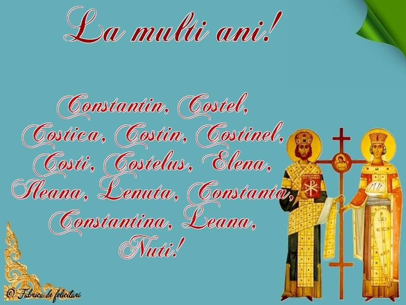 Mesaje, felicitări și urări de la mulți ani de Sfinții Constantin și Elena. FOTO