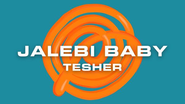 TESHER - Jalebi Baby
