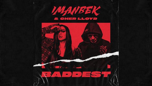 IMANBEK AND CHER LLOYD - Baddest