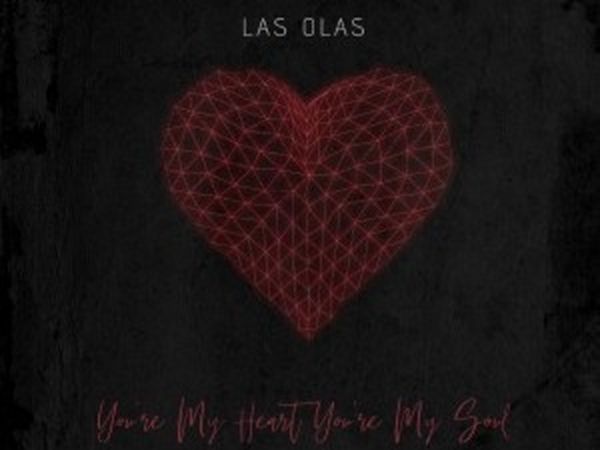Las Olas lansează cover-ul piesei &bdquo;You&rsquo;re My Heart, You&rsquo;re My Soul&rdquo;