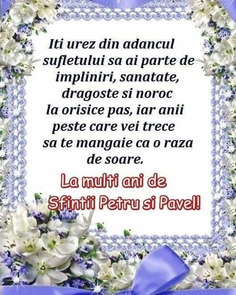 Cele mai frumoase mesaje și urări pentru Sfinţii Petru și Pavel. La mulţi ani în imagini. FOTO