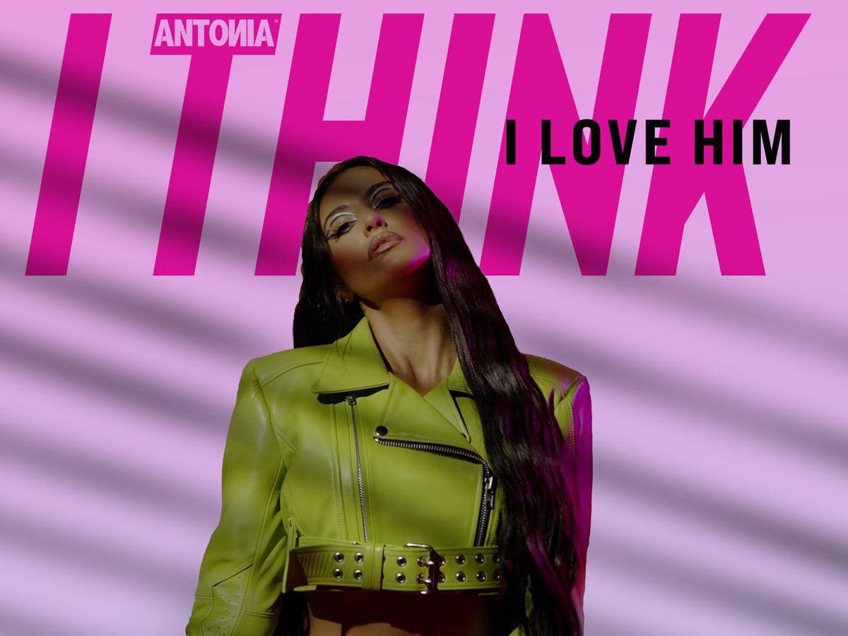 Antonia a lansat &bdquo;I think I Love Him&rdquo;, o piesă fresh cu vibe de club