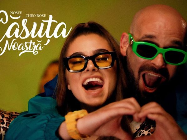 NOSFE și Theo Rose au lansat piesa &rdquo;Căsuța noastră&rdquo;