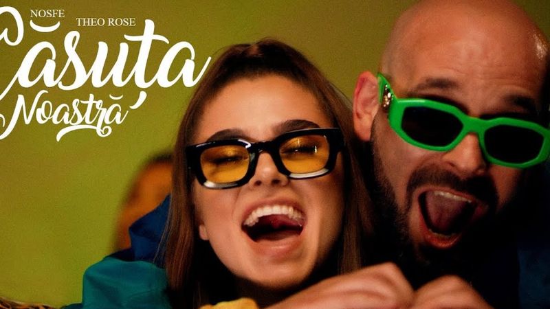 NOSFE și Theo Rose au lansat piesa &rdquo;Căsuța noastră&rdquo;