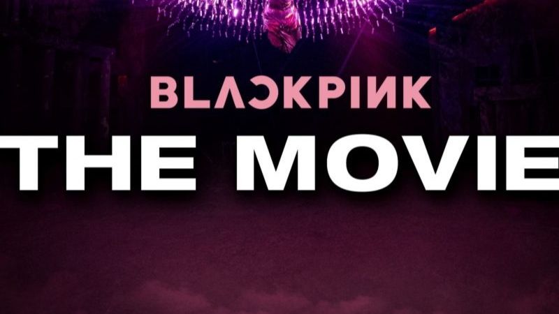 Trupa Blackpink lansează &rdquo;BLACKPINK: THE MOVIE&rdquo;! C&acirc;nd va ajunge &icirc;n cinematografele din Rom&acirc;nia