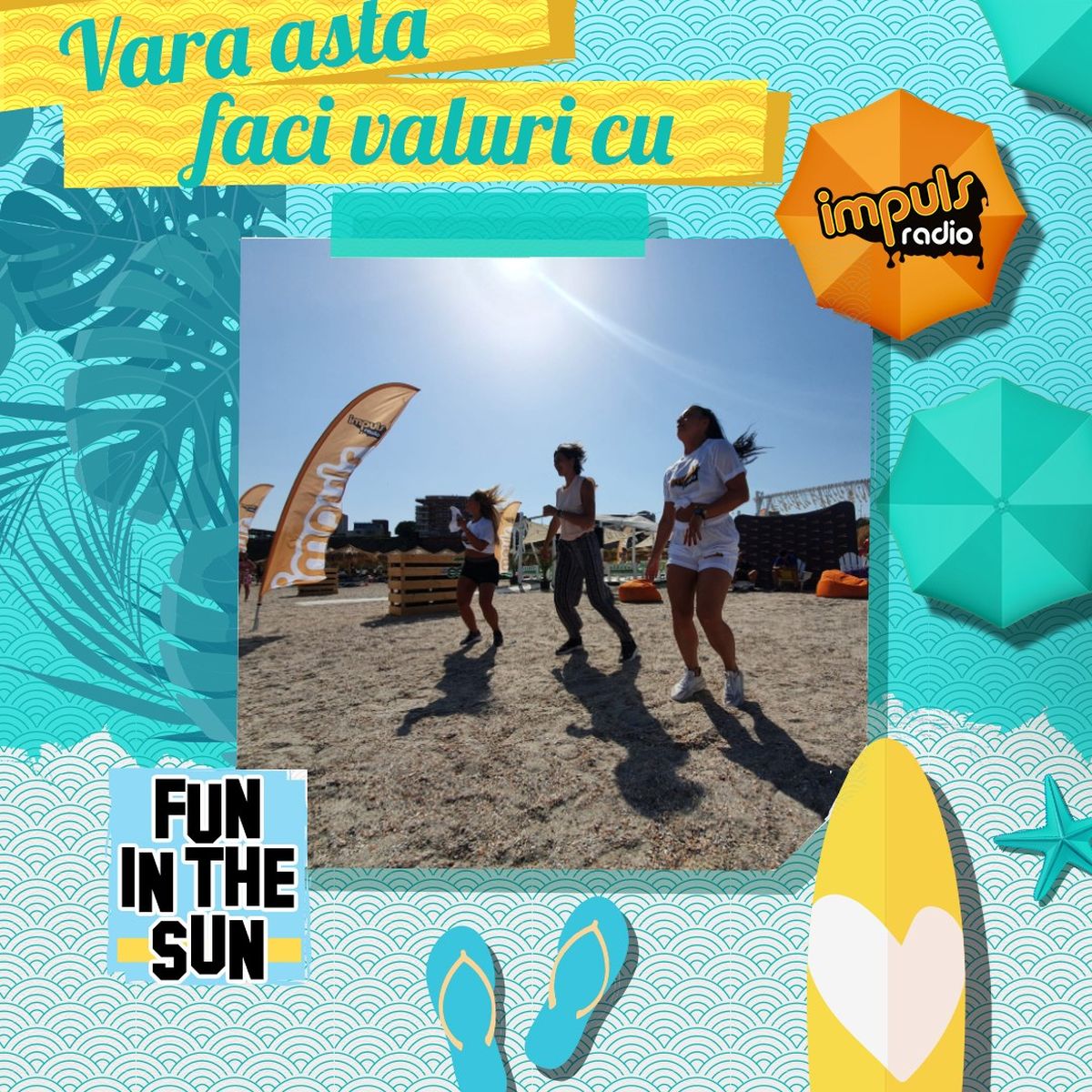 Fun in the sun | Radio Impuls &icirc;ncurajează mișcarea la mare 