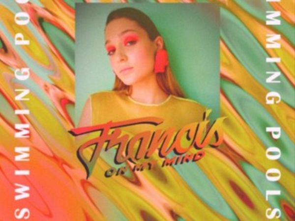 Francis On My Mind a lansat piesa &rdquo;Swimming Pools&rdquo;