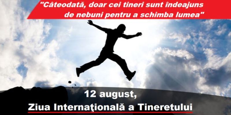Ziua Internațioanlă a Tineretului - 12 August