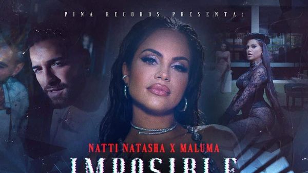 Natti Natasha și Maluma au lansat „Imposible amor”