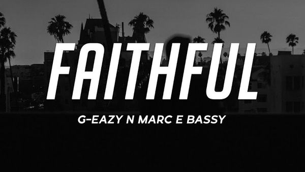 G-Eazy a lansat piesa ”Faithful”, în colaborare cu Marc E. Bassy