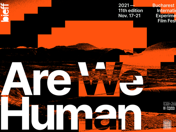 Festivalul Internațional de Film Experimental 2021, &icirc;n perioada 17- 21 noiembrie! Tema evenimentului din acest an este &rdquo;Are we human?&rdquo;