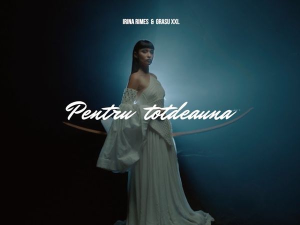 Irina Rimes și Grasu XXL au lansat videoclipul piesei &bdquo;Pentru Totdeauna&rdquo;