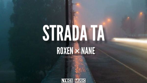 ROXEN FT NANE - Strada Ta