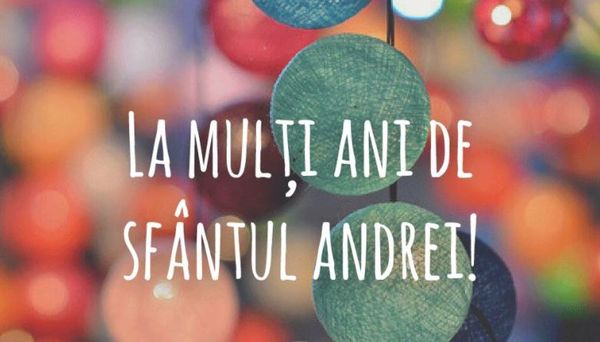 Ce nume se sărbătoresc de Sf&acirc;ntul Andrei?