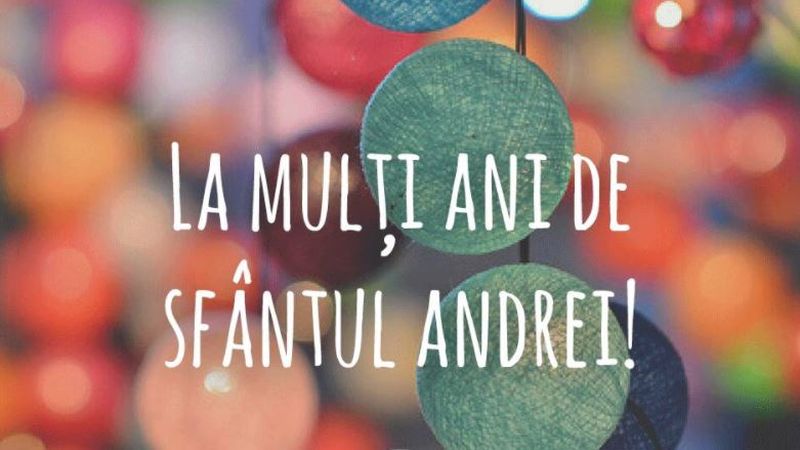 Ce nume se sărbătoresc de Sf&acirc;ntul Andrei?