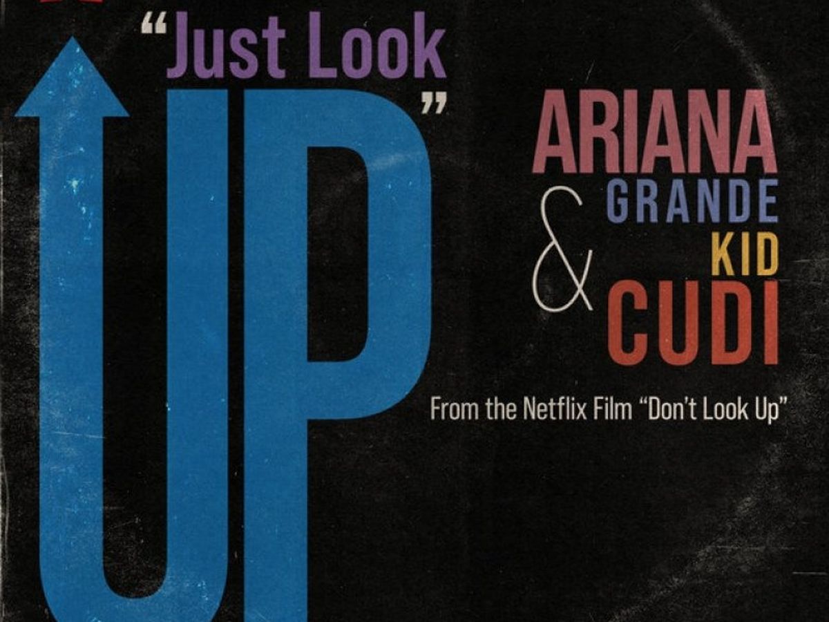 Ariana Grande & Kid Cudi - Just Look Up (From 'Don’t Look Up')