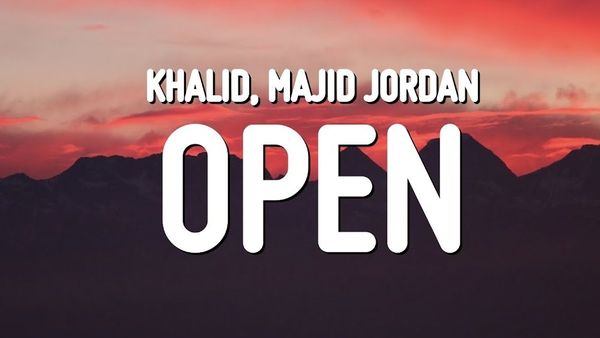 Khalid și Majid Jordan au lansat piesa „Open”