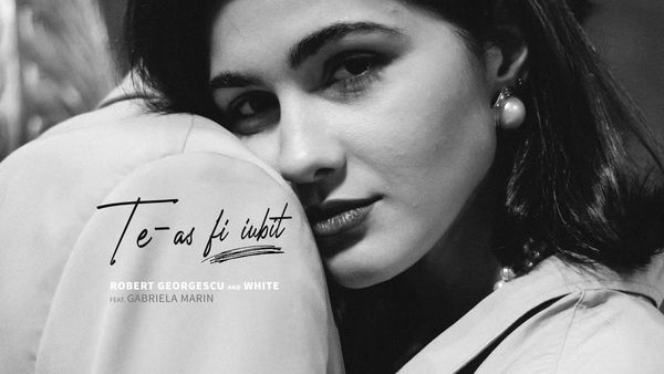 ROBERT GEORGESCU & WHITE feat. GABRIELA MARIN - Te-as Fi Iubit