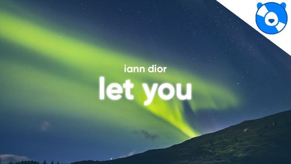 IANN DIOR - Let You (Clean)