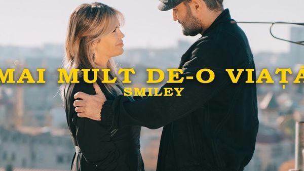 Smiley a lansat piesa „Mai mult de-o viață”