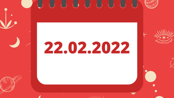 22.02.2022. Data specială care apare o dată la 180 de ani! Ce semnifică această zi în numerologie și ce trebuie să faci?! AUDIO