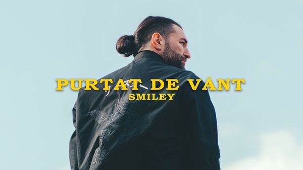 SMILEY - Purtat De Vant