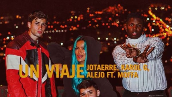 Jotaerre, KAROL G, Alejo și Moffa au lansat &bdquo;Un Viaje&rdquo; - Versurile piesei aici
