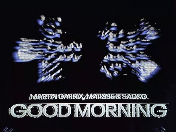 VIDEOCLIP: Martin Garrix, Matisse & Sadko - Good Morning
