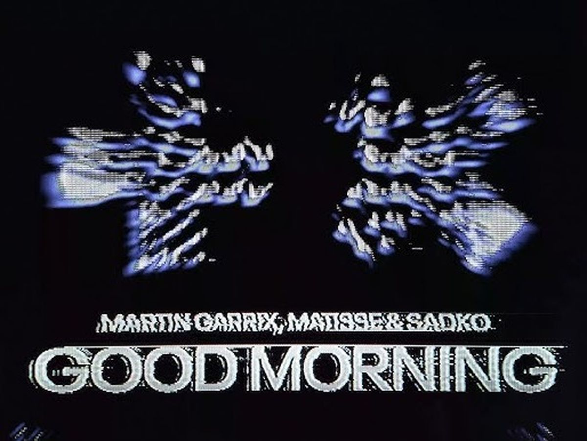 Martin Garrix, Matisse & Sadko - Good Morning