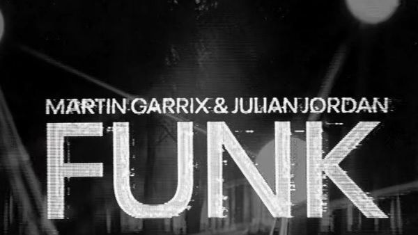 Martin Garrix și Julian Jordan au lansat piesa „Funk”