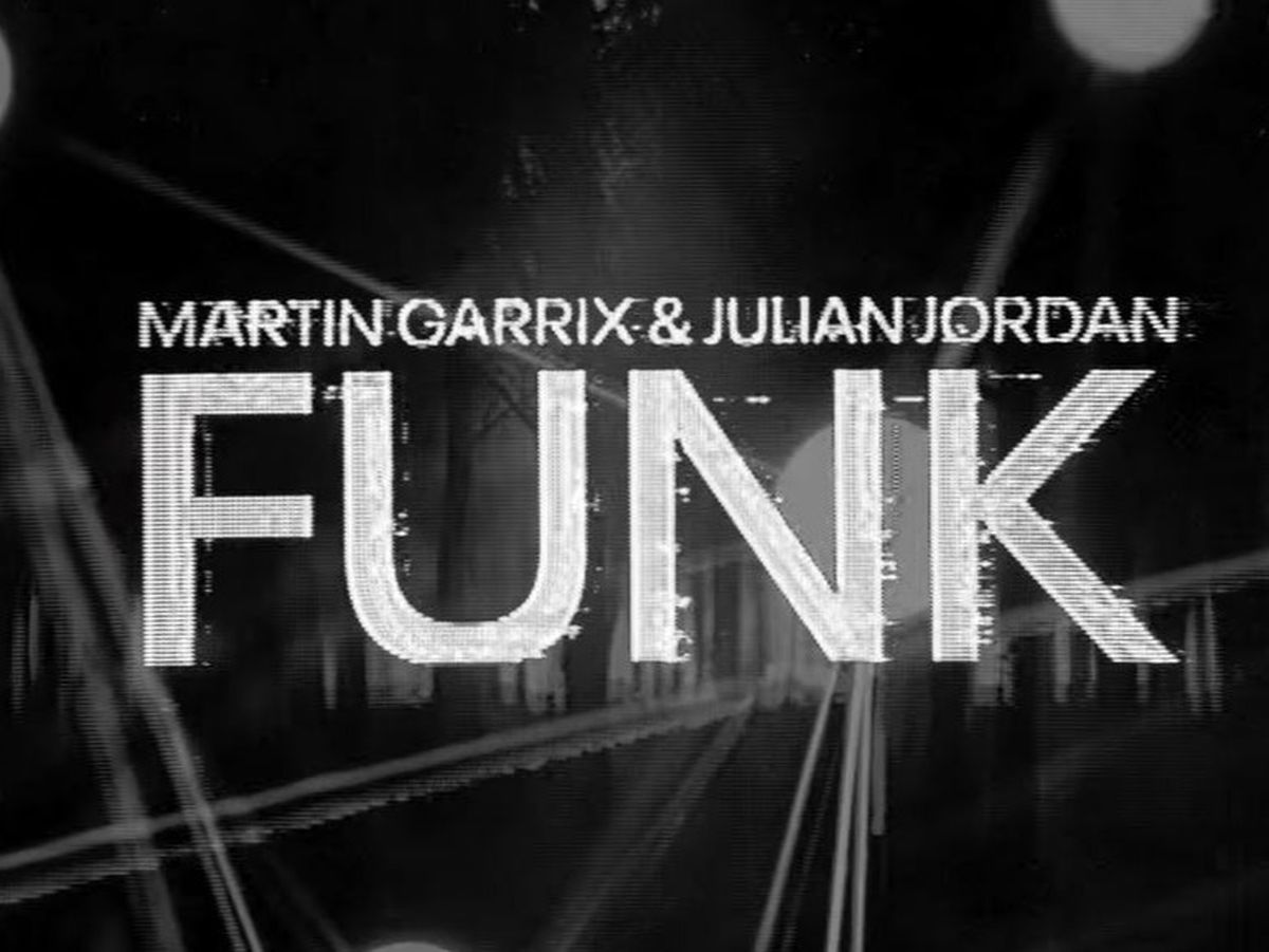 Martin Garrix & Julian Jordan - Funk