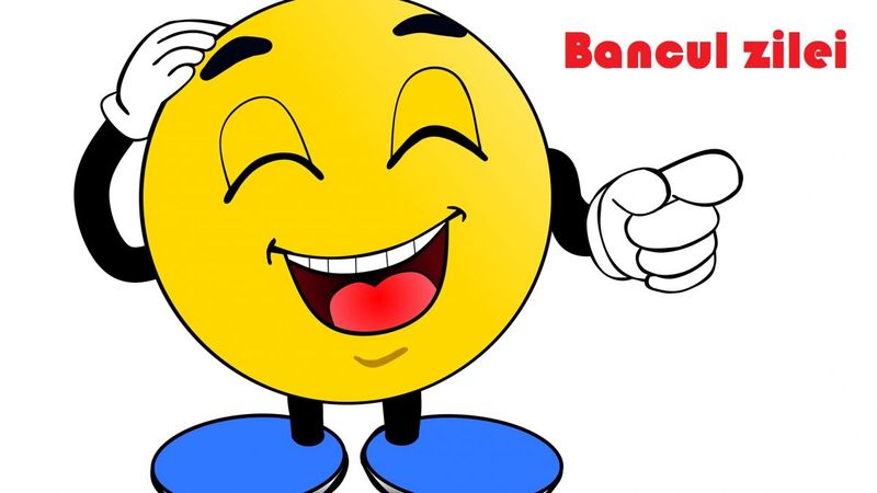 Bancul zilei de vineri