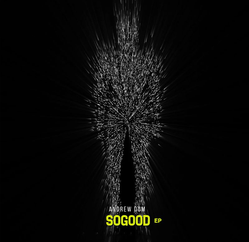  Andrew Dum lansează ”So Good”, imnul unei veri pline de petreceri și iubire