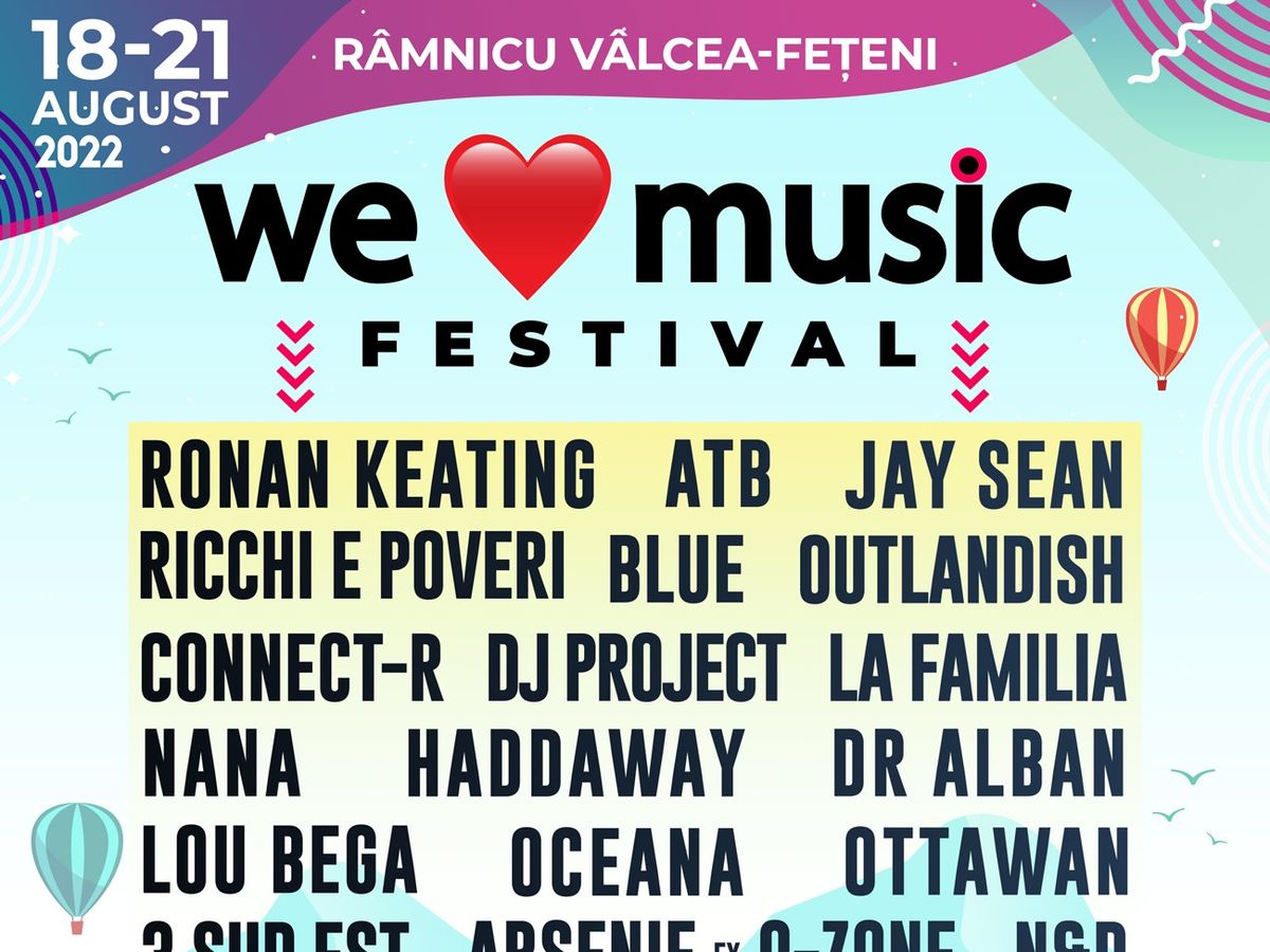 We Love Music Festival 2022 – Lineup-ul pe zile și bilete disponibile  pentru fiecare zi de festival