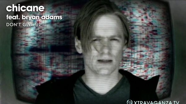 CHICANE FEAT. BRYAN ADAMS - Don''t Give Up