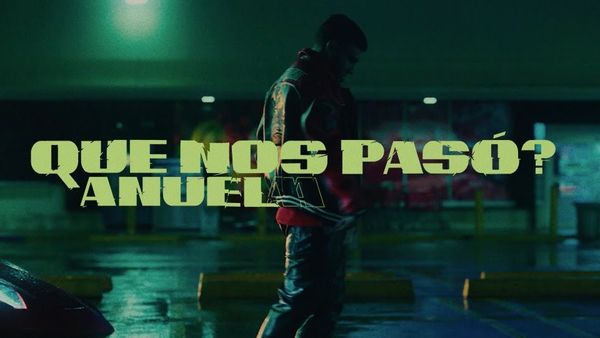Anuel AA a lansat „Qué Nos Pasó” - Versurile piesei aici