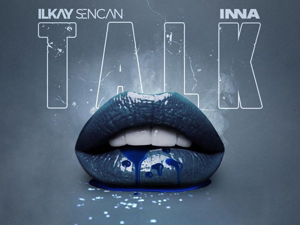lIkay Sencan și INNA au lansat „Talk”