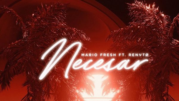 Mario Fresh și Renvto au lansat „Necesar”