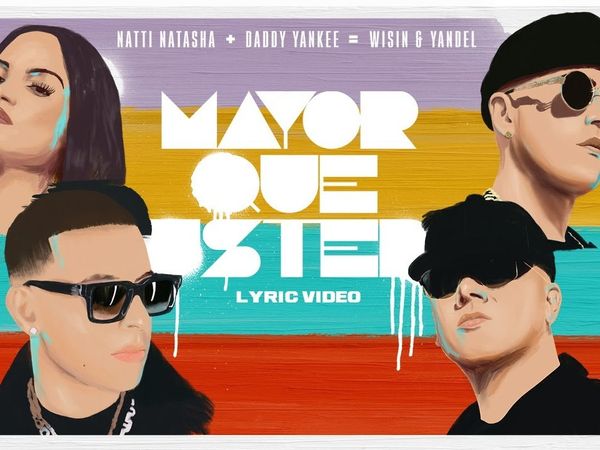 Natti Natasha, Daddy Yankee, Wisin și Yandel au lansat piesa &bdquo;Mayor Que Usted&rdquo; - VERSURI