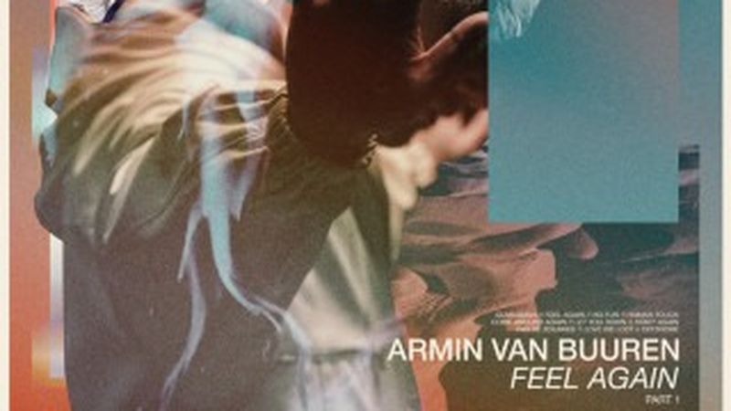 Armin van Buuren și Wrabel lansează &bdquo;Feel Again. Versuri 