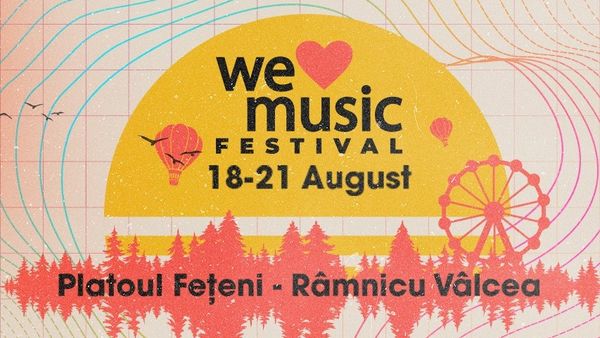 We Love Music Festival anunță 4 noi artiști în line-up: Anda Adam, Bibi, YNY Sebi, Antonio Pican