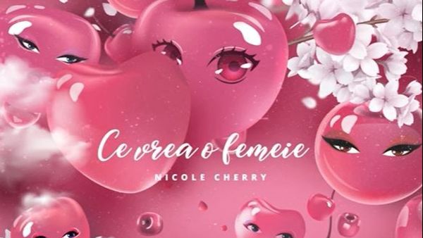 Nicole Cherry a lansat piesa &bdquo;Ce vrea o femeie&rdquo;
