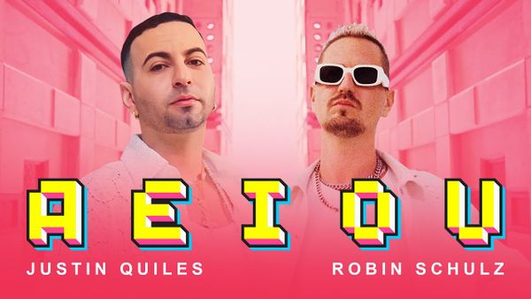 JUSTIN QUILES X ROBIN SCHULZ - Aeiou