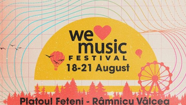O săptămână până la We Love Music Festival, cel mai mare festival din zona Vâlcea! Program și informații acces festival!