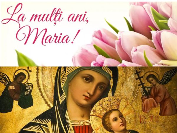 Felicitări de Sf&acirc;nta Maria 2022: Cele mai drăguţe urări şi imagini cu La mulţi ani!