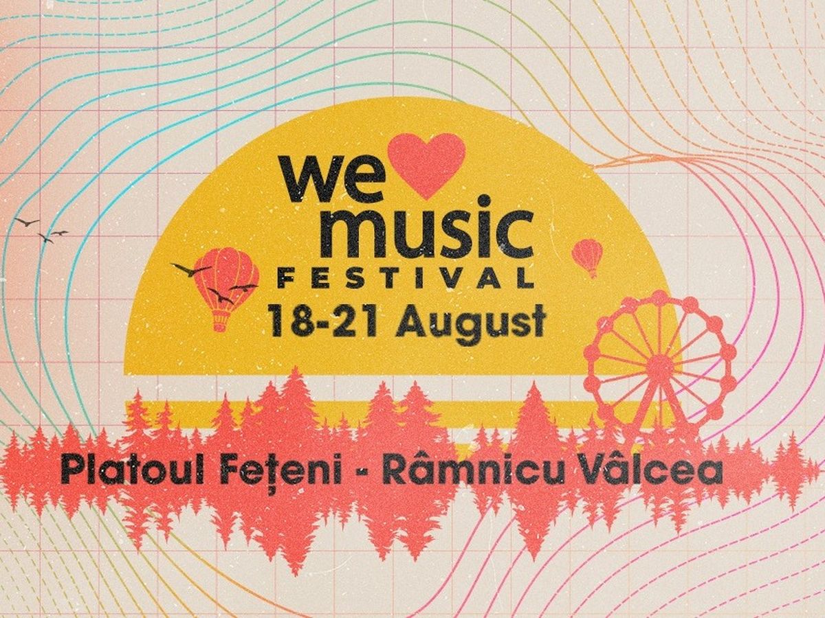 Joi începe We Love Music Festival: peste 30 de artiști români și internaționali vor urca pe scenă!